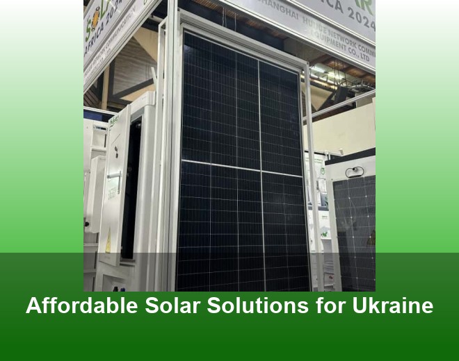 Affordable Solar Solutions for Ukraine